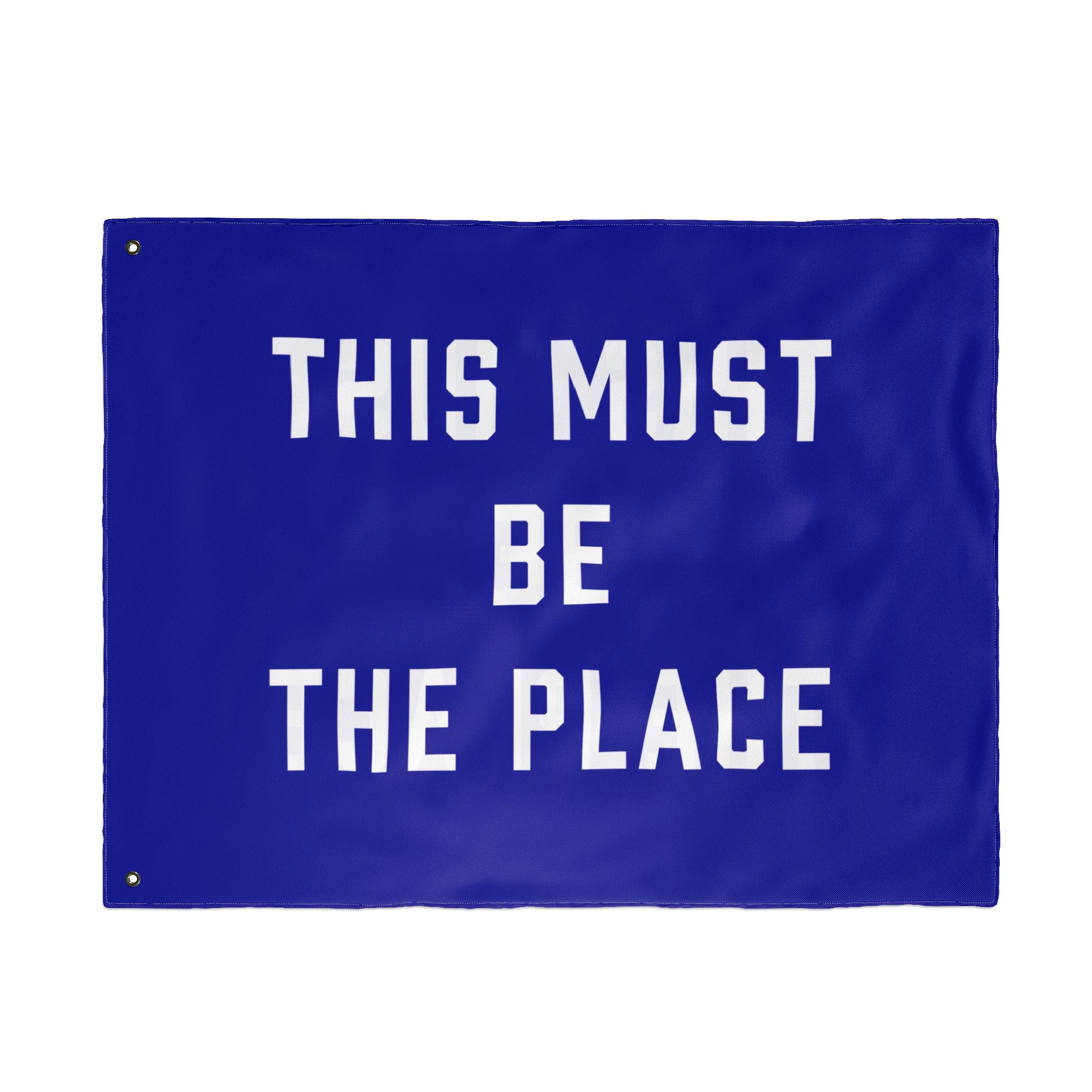 This Must Be The Place Double Sided Flag