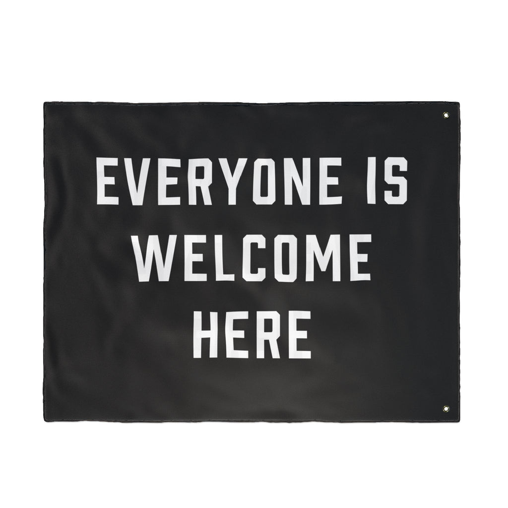 Everyone Is Welcome Here Flag