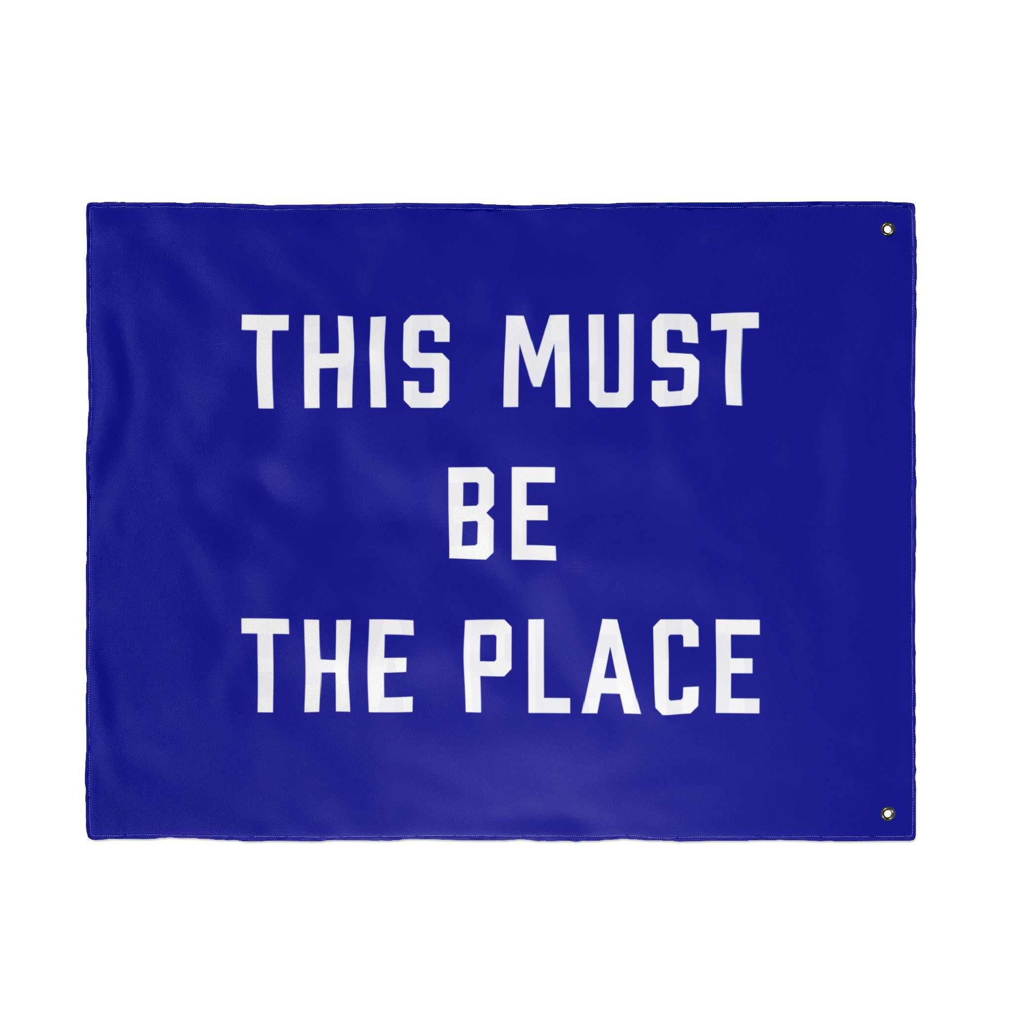 This Must Be The Place Double Sided Flag
