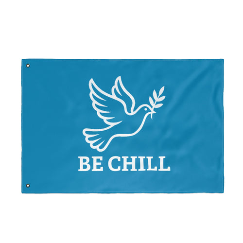 Be Chill Dove Flag