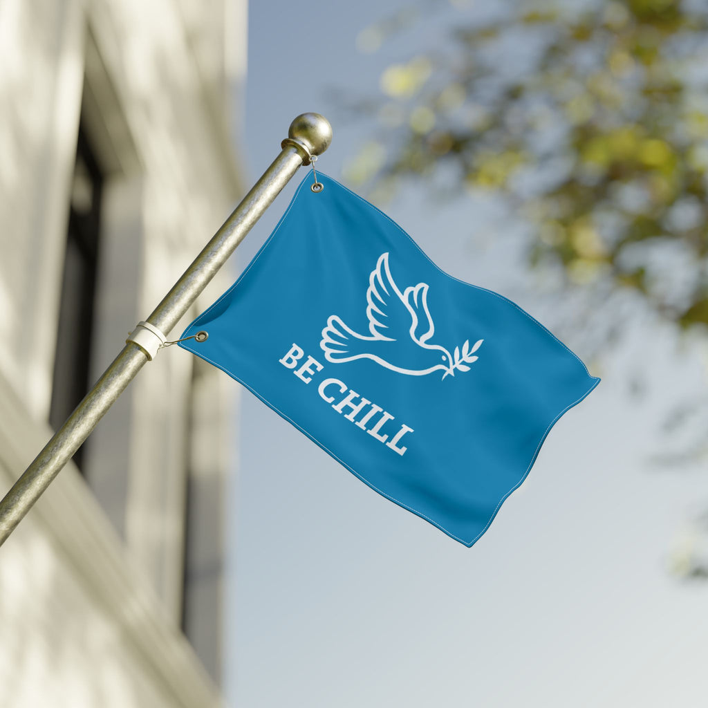 Be Chill Dove Flag