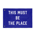 This Must Be The Place Double Sided Flag