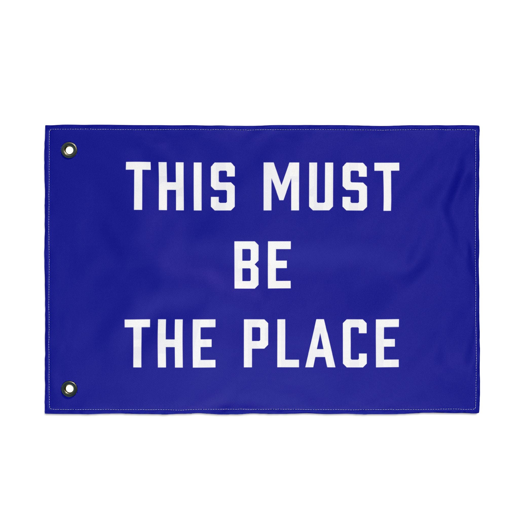 This Must Be The Place Double Sided Flag