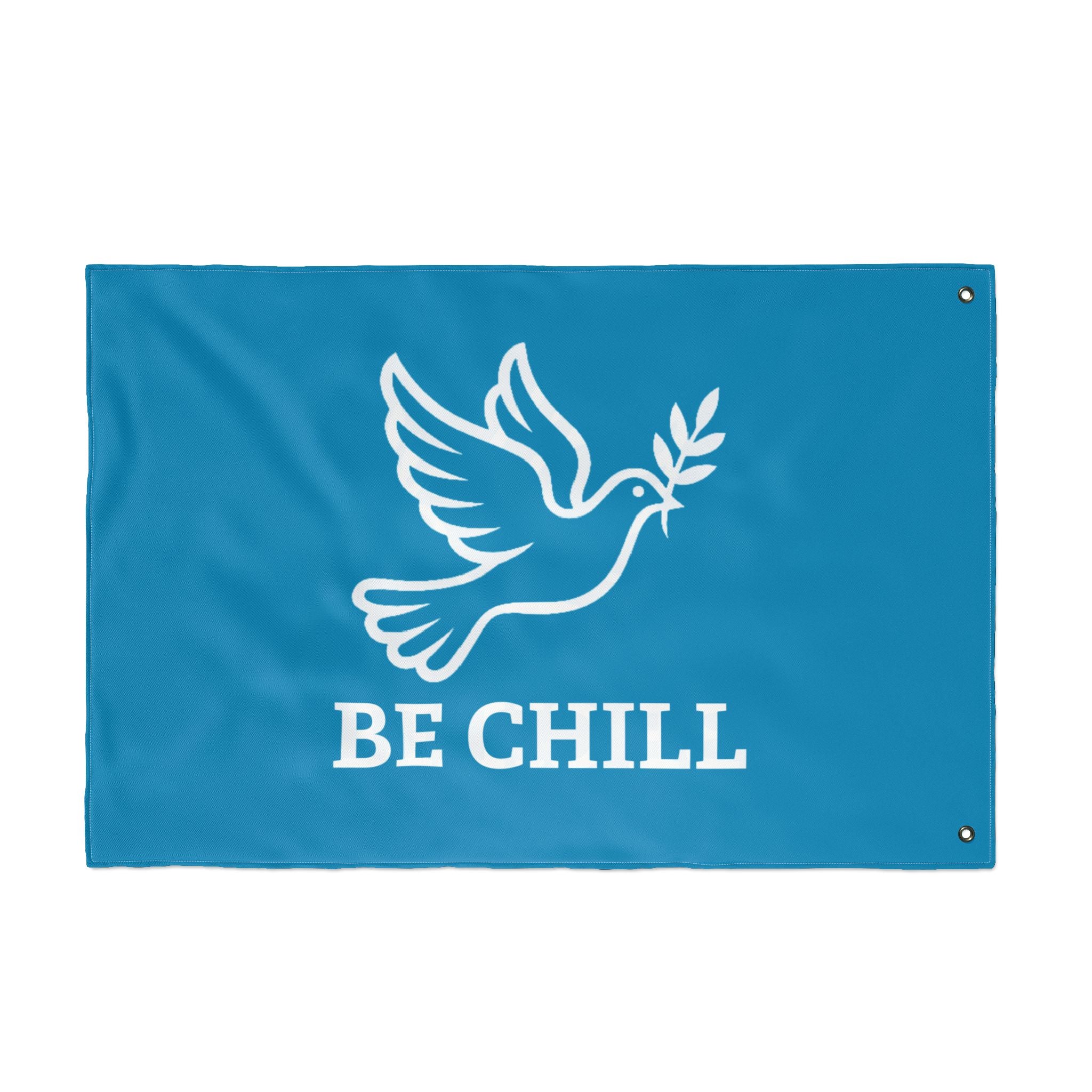 Be Chill Dove Flag